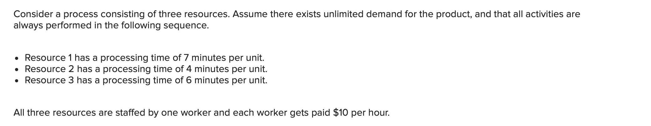 Consider a process consisting of three resources.