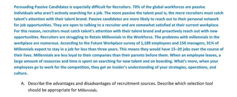 Persuading Passive Candidates is especially