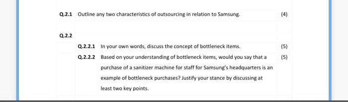 Q.2.1 Outline any two characteristics of