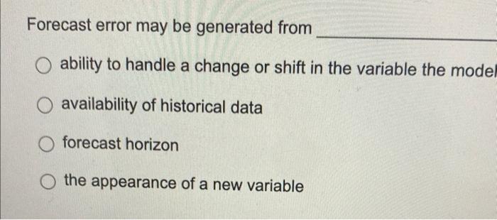 Forecast error may be generated from ability to
