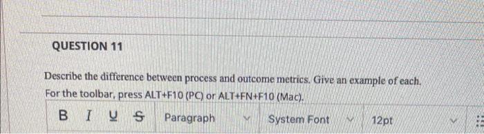 QUESTION 11 Describe the difference between