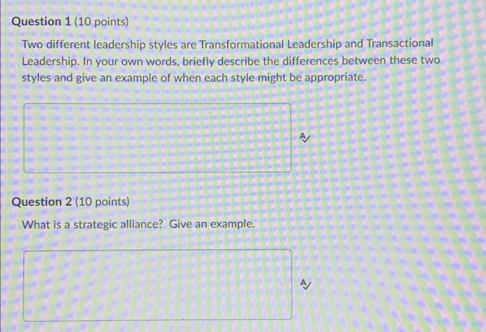 Question 1 (10 points) Two different leadership