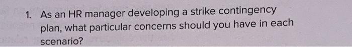 1. As an HR manager developing a strike