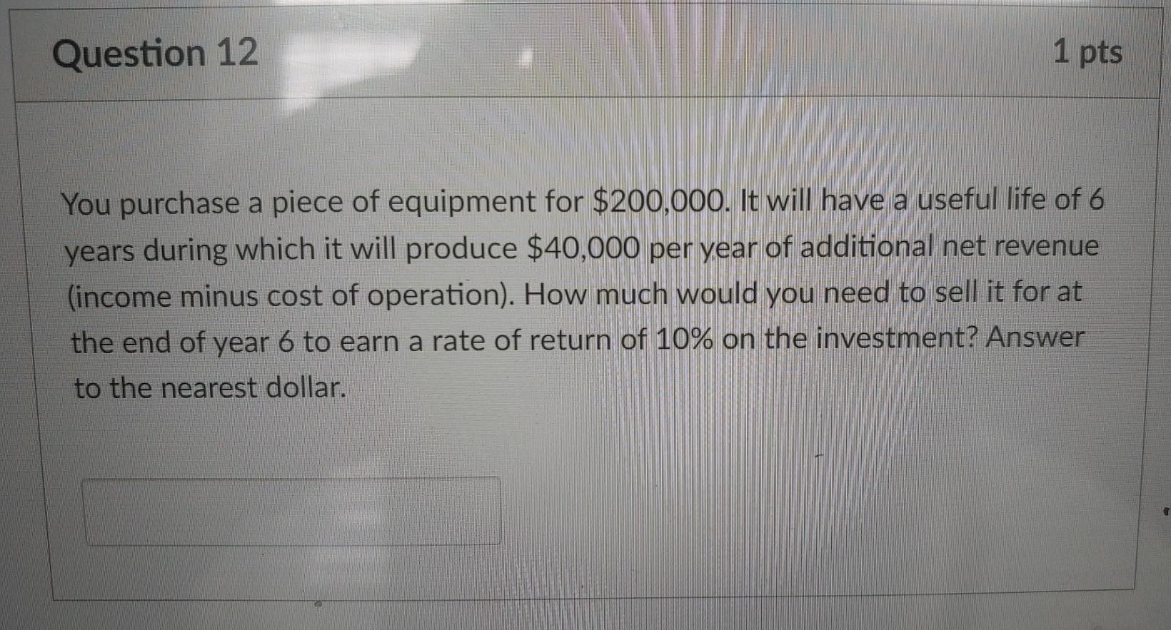 Please solve ASAP I will rate Question 12 1 pts