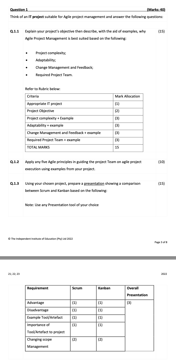 (Marks: 40) Question 1 Think of an IT project