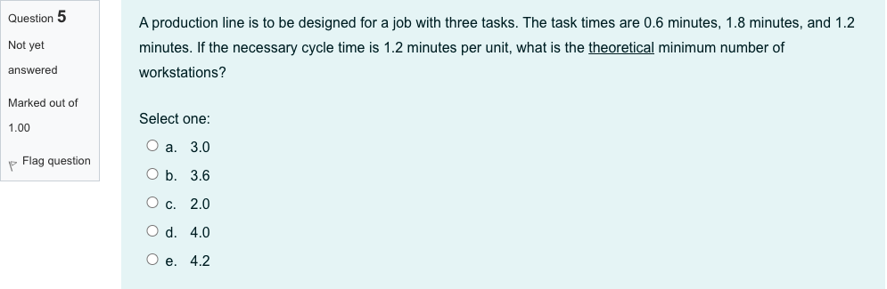 Question 1 Not yet If a manager would like to
