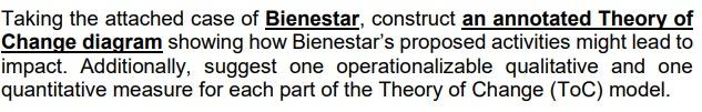 Taking the attached case of Bienestar, construct