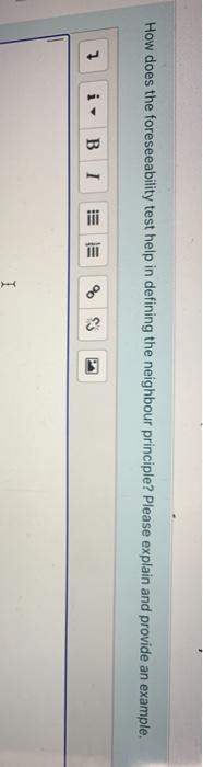 How does the foreseeability test help in defining