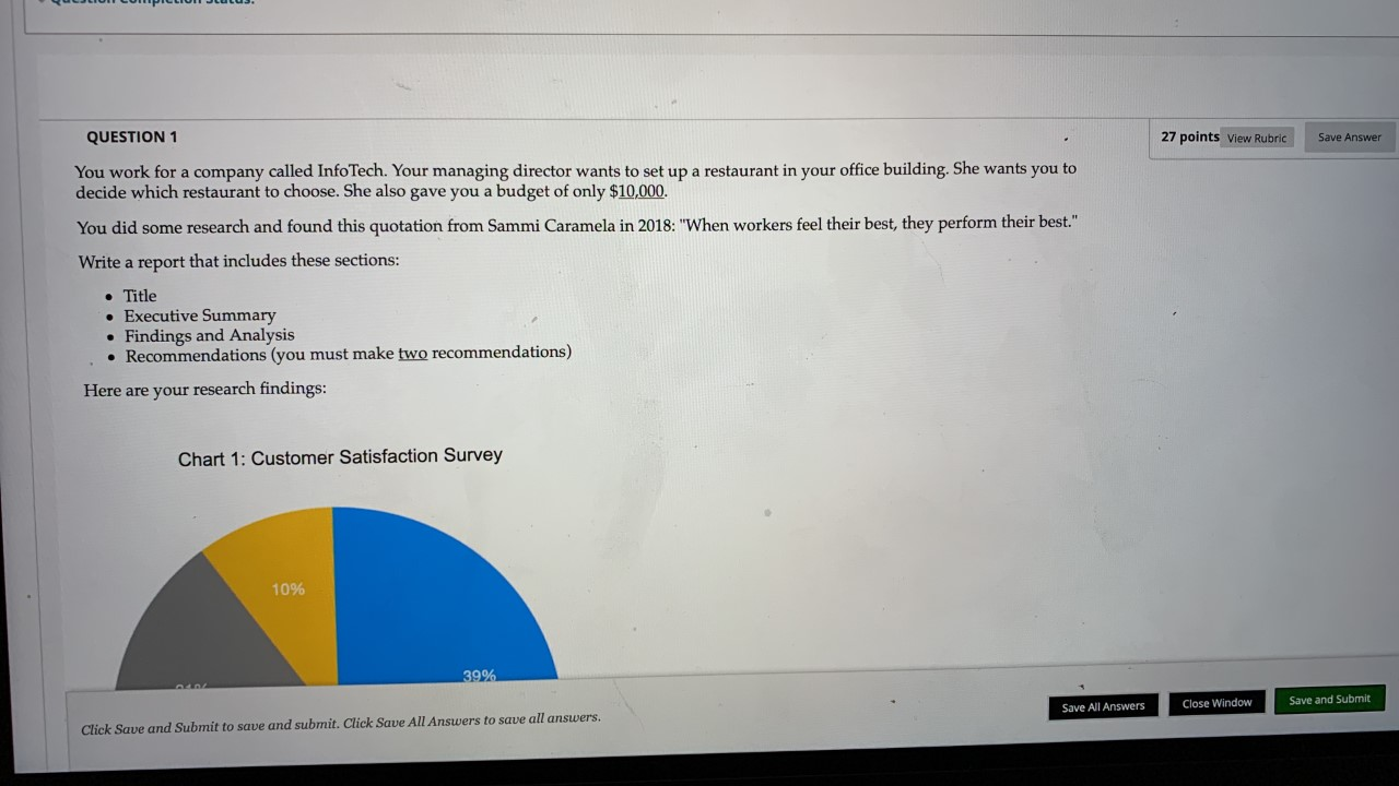 QUESTION 1 27 points View Rubric Save Answer You