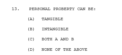 13. PERSONAL PROBERTY CAN BE: : (A) TANGIBLE (B)