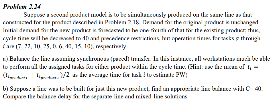C=50 Table 2.10 Data for Problem 2.18 Immediate