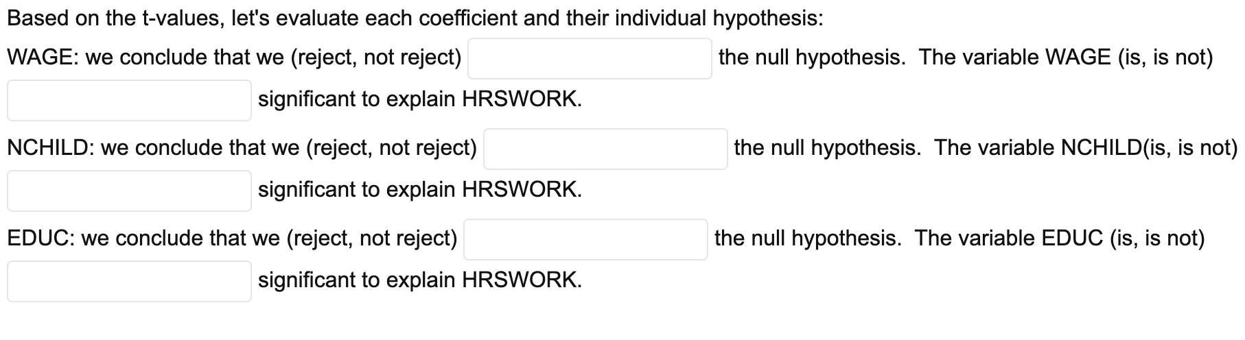 Based on the t-values, let's evaluate each