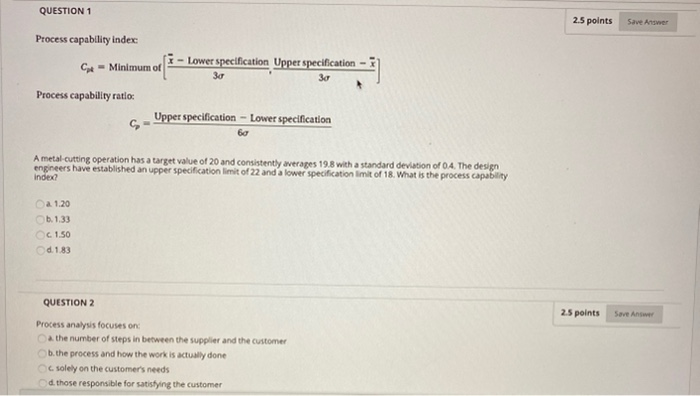 please answer both! QUESTION 1 2.5 points Save