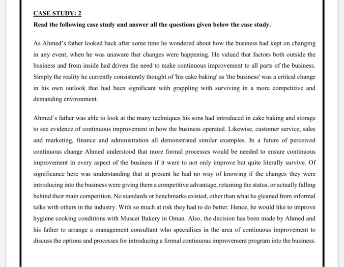 CASE STUDY: 2 Read the following case study and