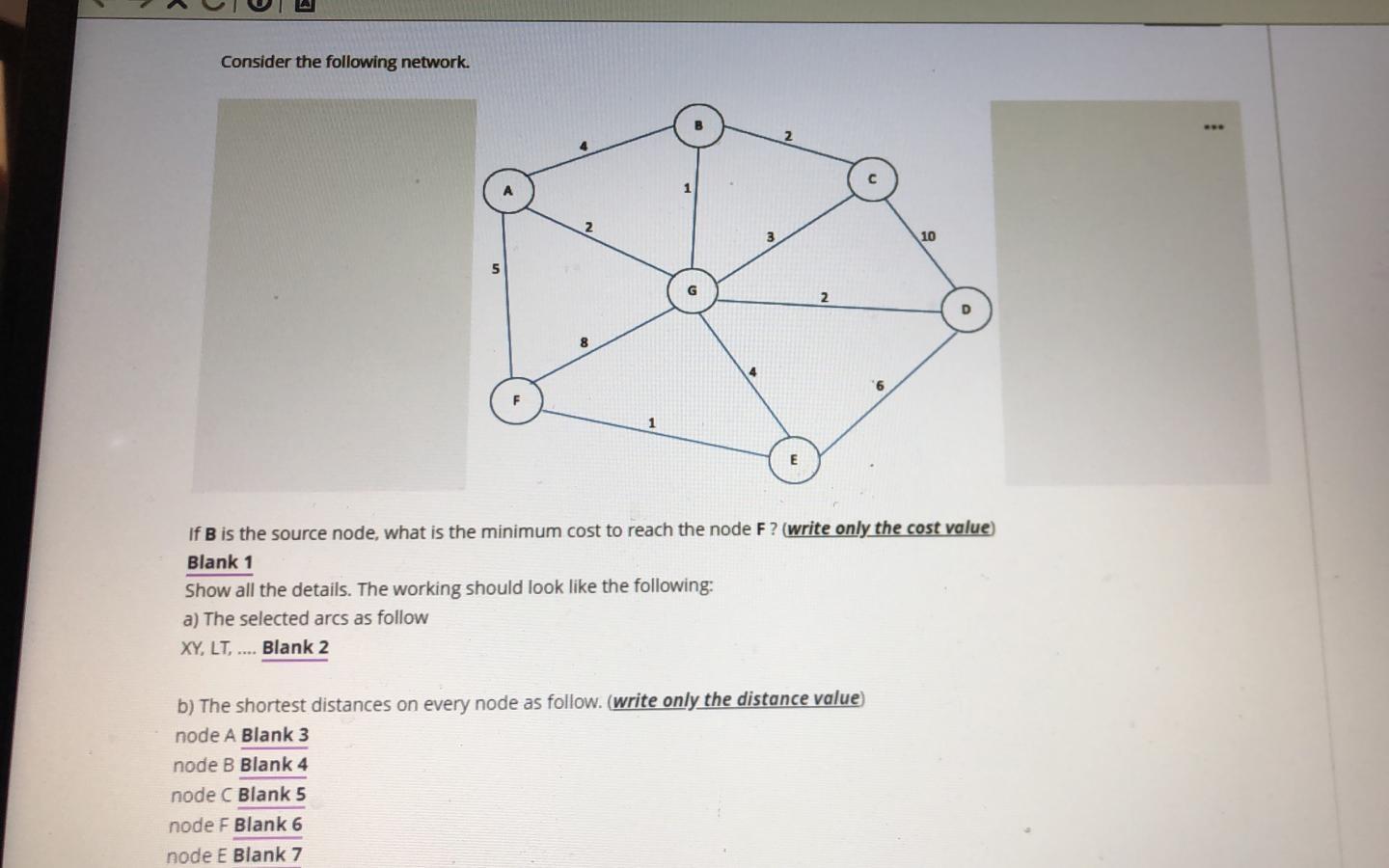 Consider the following network. 10 5 2 8 1 E If B