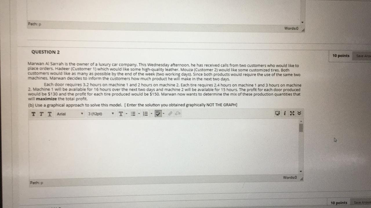 Pathop Words:0 QUESTION 2 10 points Save Ans