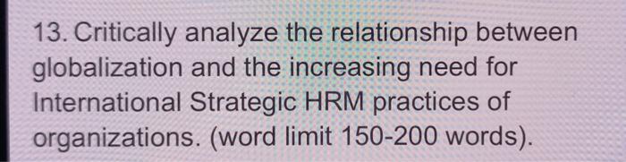 13. Critically analyze the relationship between