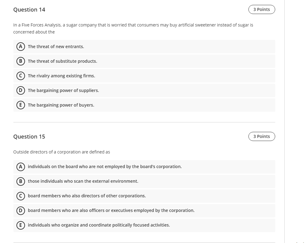 Question 14 In a Five Forces Analysis, a sugar