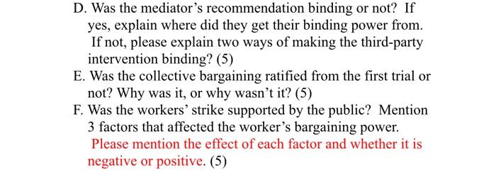 D. Was the mediator's recommendation binding or