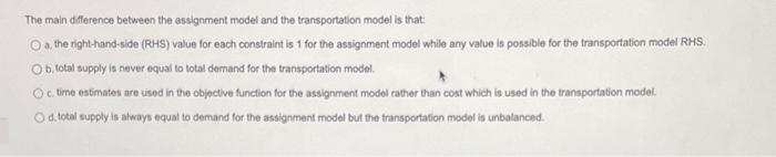 The main difference between the assignment model