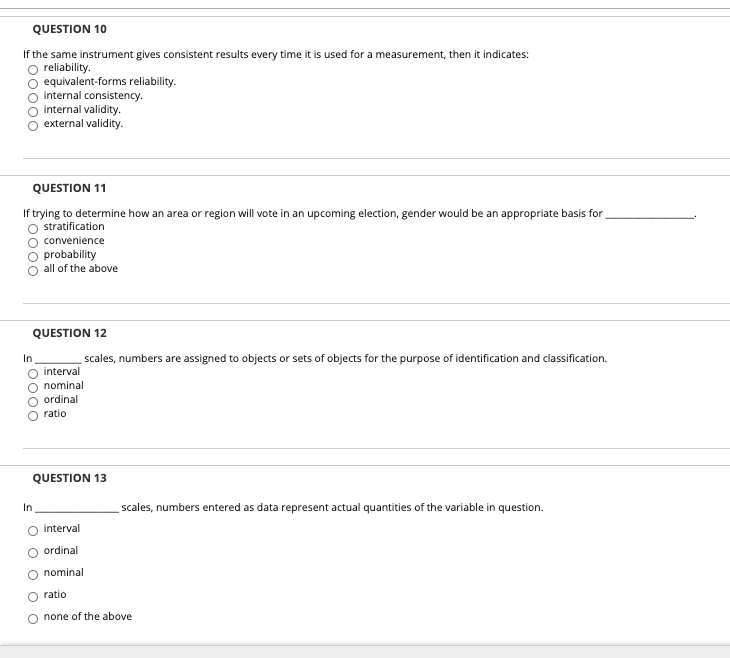 QUESTION 10 If the same instrument gives
