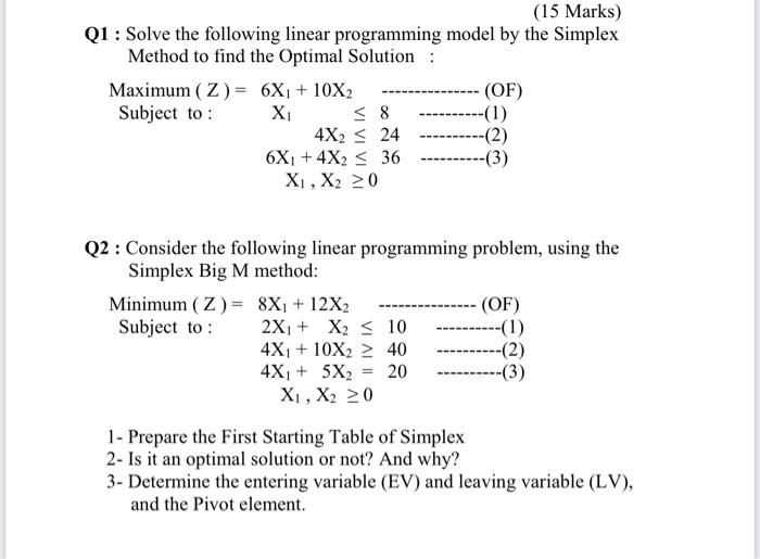 (15 Marks) Q1: Solve the following linear