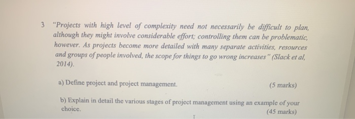 3 "Projects with high level of complexity need