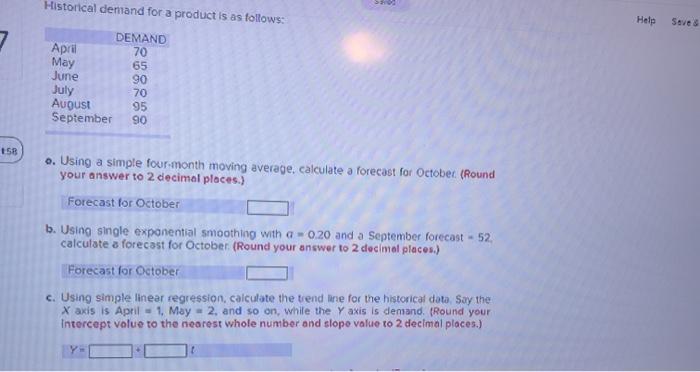 Historical demand for a product is as follows: