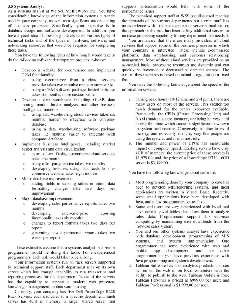 Read the case study given. You can focus on