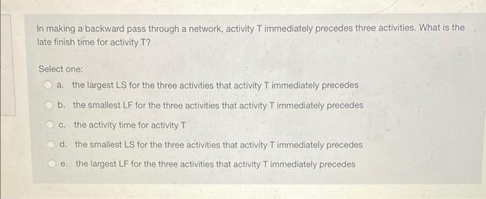 In making a backward pass through a network,