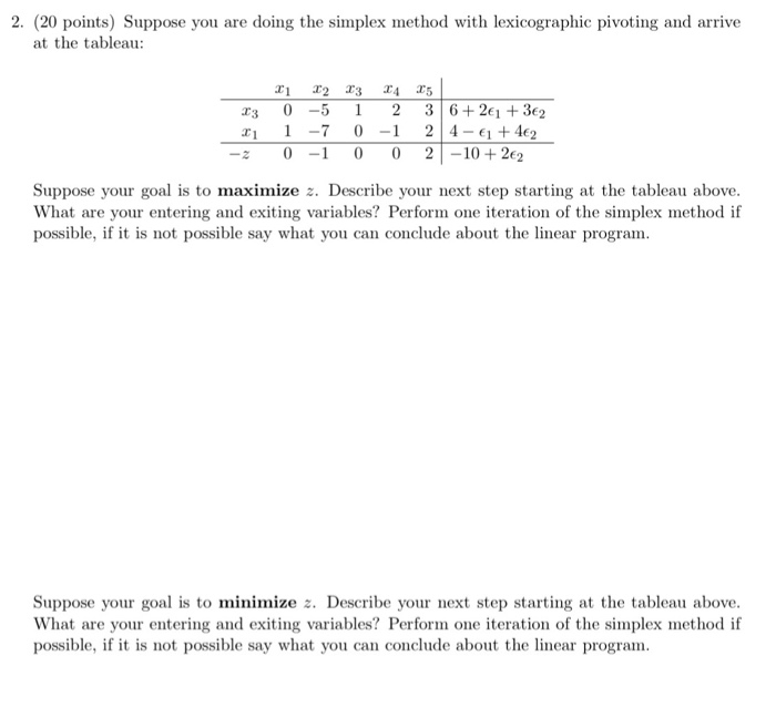 2. (20 points) Suppose you are doing the simplex