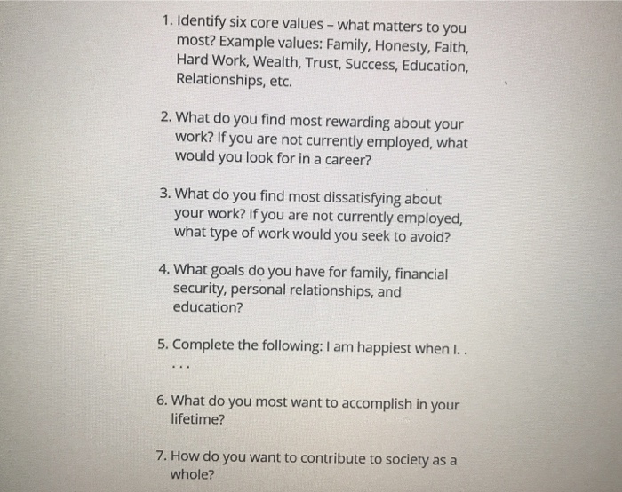 1. Identify six core values - what matters to you