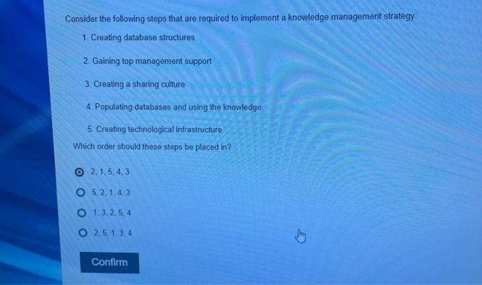 Consider the following steps that are required to