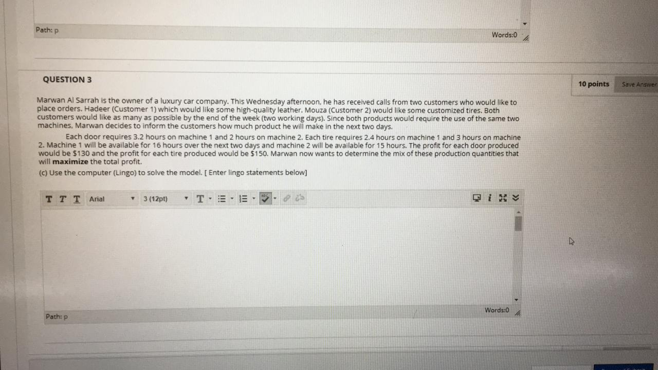 Path: P Words:0 QUESTION 3 10 points Save Answer