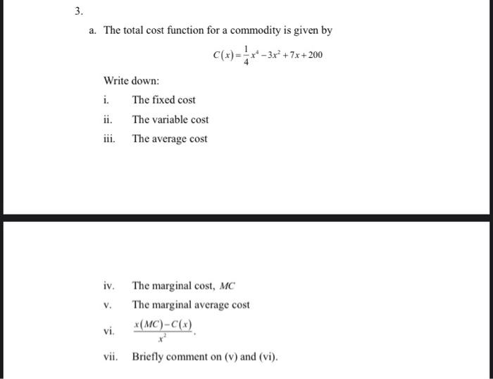 3. a. The total cost function for a commodity is