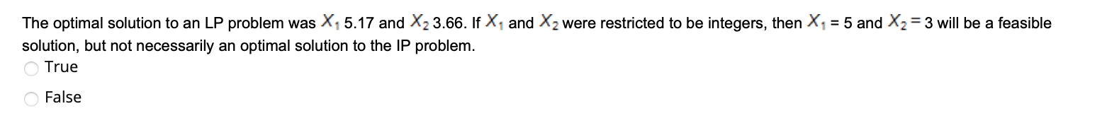 The optimal solution to an LP problem was X, 5.17