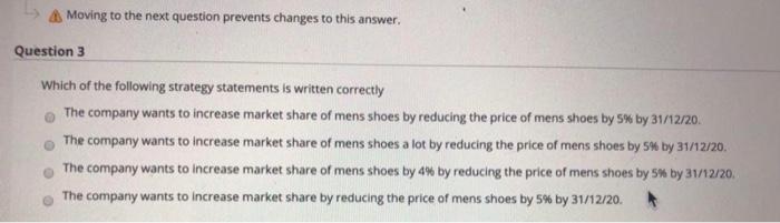 Moving to the next question prevents changes to