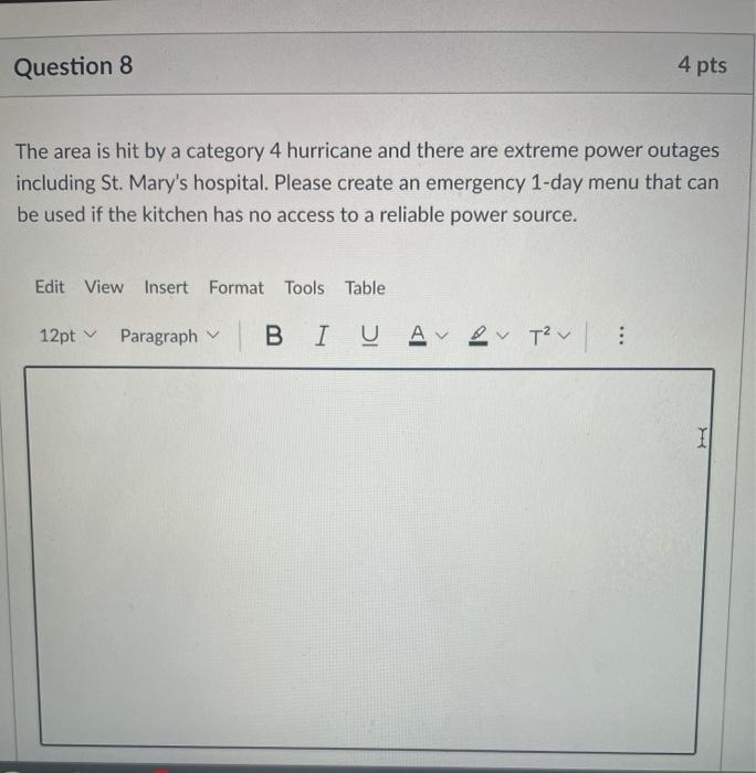 Question 8 4 pts The area is hit by a category 4