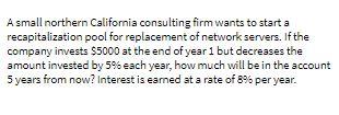 A small northern California consulting firm wants