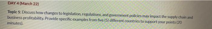 DAY 4 (March 22) Topic 5: Discuss how changes to
