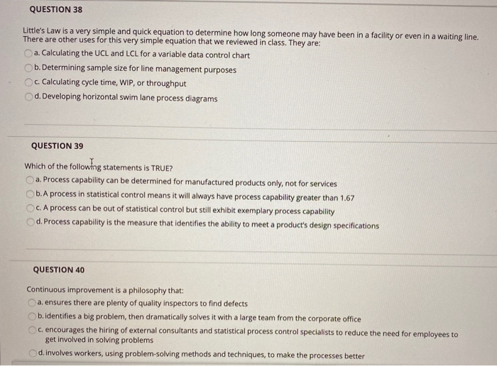 please answer all 3! QUESTION 38 Little's Law is