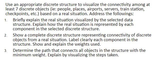 Use an appropriate discrete structure to