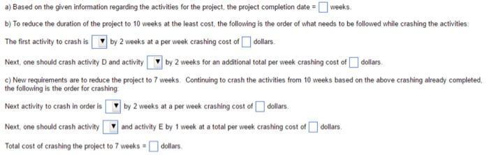 a) Based on the given information regarding the