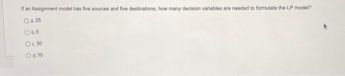 In a transportation model, each of the possible