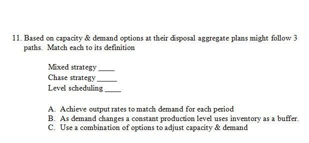 11. Based on capacity & demand options at their