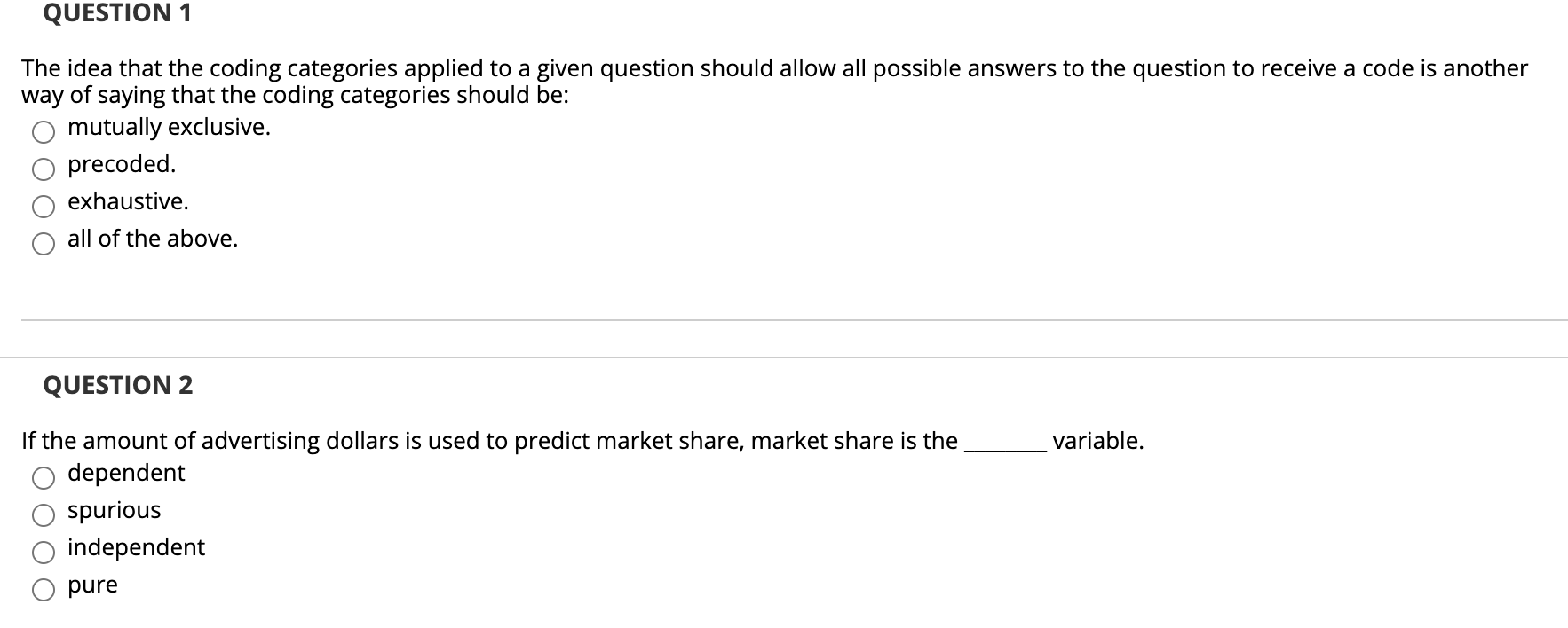 QUESTION 1 The idea that the coding categories