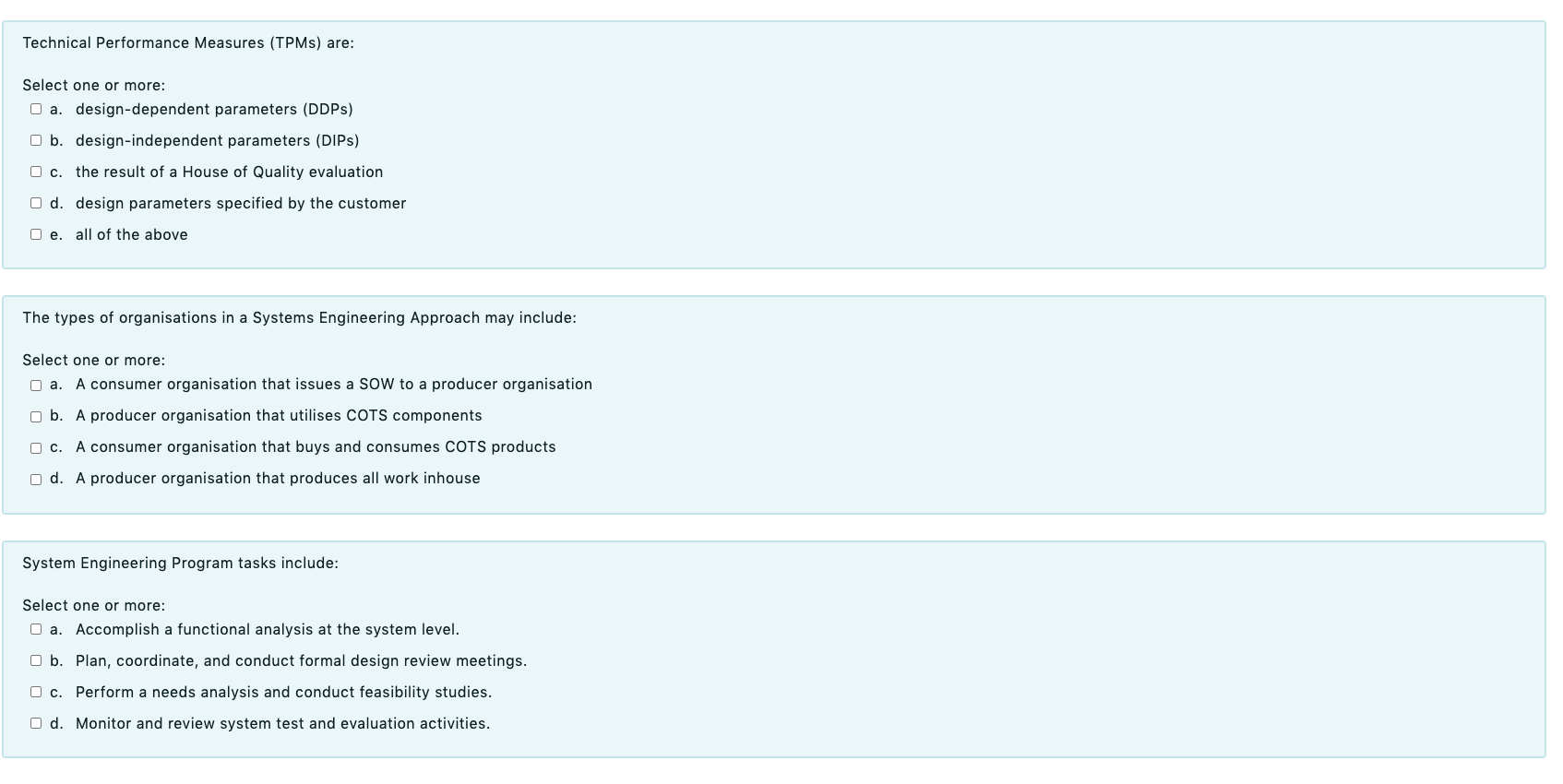 Technical Performance Measures (TPMS) are: Select