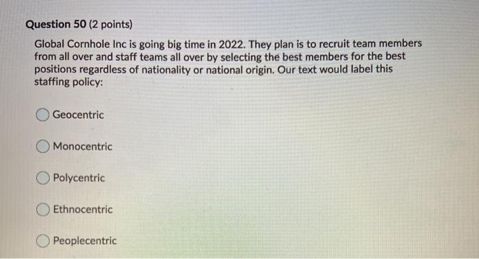 Question 50 (2 points) Global Cornhole Inc is