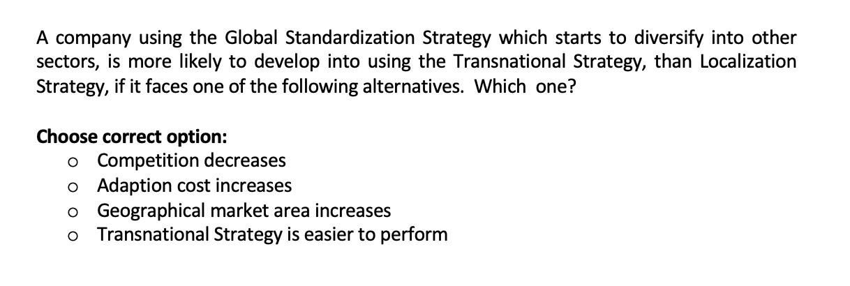 A company using the Global Standardization