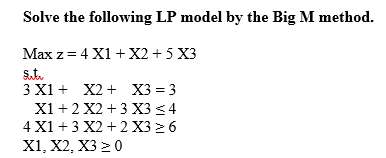PLEASE SOLVE HAND WRTNG. Solve the following LP